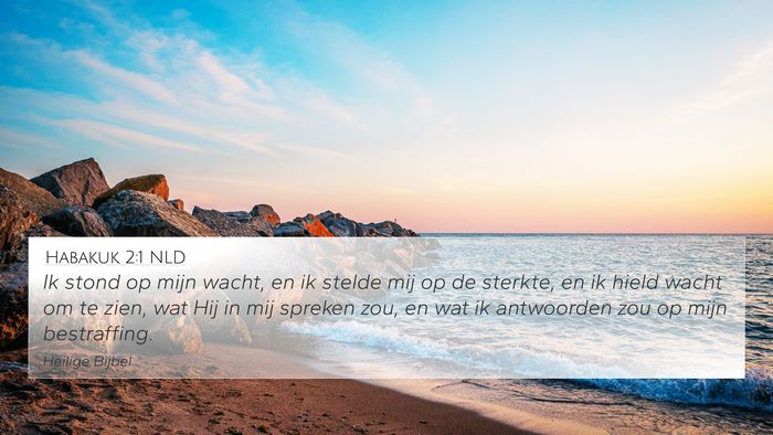 Habakuk 2:1 NLD Bible Verse Image