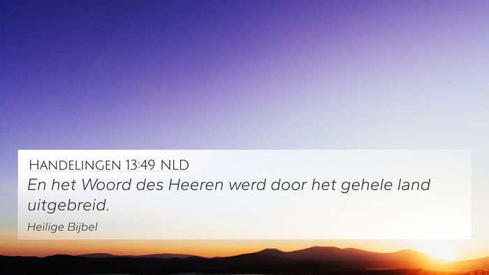 Handelingen 13:49 NLD 4K Wallpaper - En het Woord des Heeren werd door het gehele land - 4K Wallpaper Bible Verse