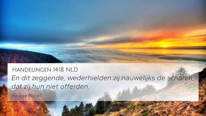 Handelingen 14:18 NLD 4K Wallpaper - En dit zeggende, wederhielden zij nauwelijks de - 4K Wallpaper Bible Verse