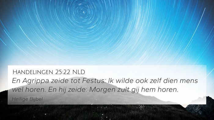 Handelingen 25:22 NLD Bible Verse Image