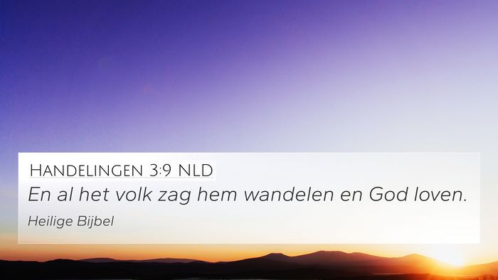 Handelingen 3:9 NLD 4K Wallpaper - En al het volk zag hem wandelen en God - 4K Wallpaper Bible Verse