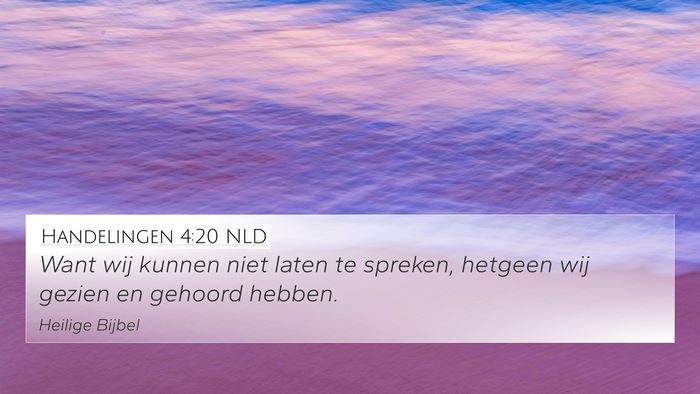 Handelingen 4:20 NLD Bible Verse Image
