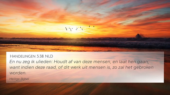 Handelingen 5:38 NLD Bible Verse Image