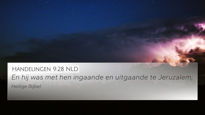 Handelingen 9:28 NLD 4K Wallpaper - En hij was met hen ingaande en uitgaande te - 4K Wallpaper Bible Verse