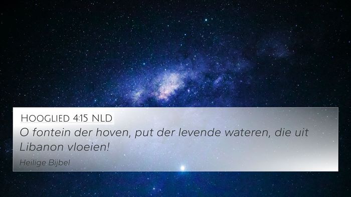 Hooglied 4:15 NLD Bible Verse Image