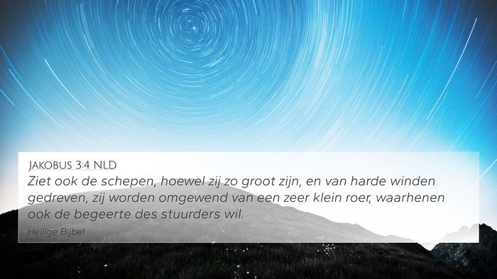 Jakobus 3:4 NLD 4K Wallpaper - Ziet ook de schepen, hoewel zij zo groot zijn, en - 4K Wallpaper Bible Verse