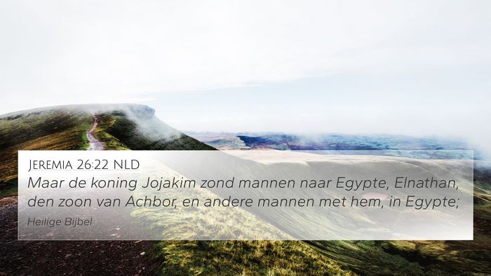 Jeremia 26:22 NLD 4K Wallpaper - Maar de koning Jojakim zond mannen naar Egypte, - 4K Wallpaper Bible Verse