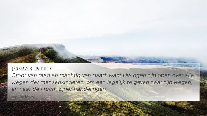 Jeremia 32:19 NLD Bible Verse Image