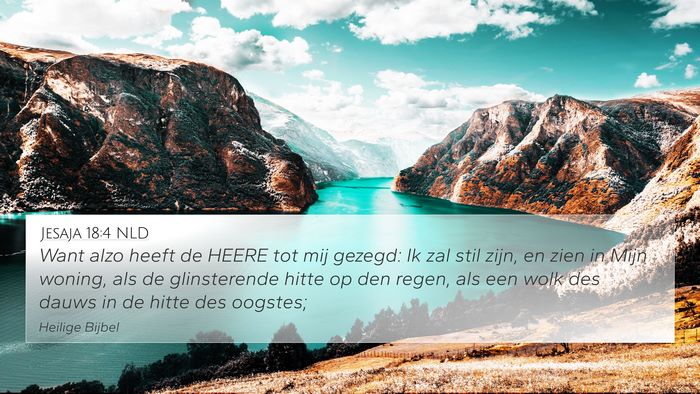 Jesaja 18:4 NLD Bible Verse Image