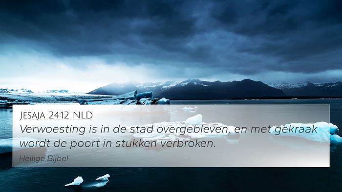 Jesaja 24:12 NLD Bible Verse Image