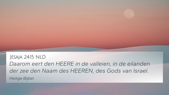 Jesaja 24:15 NLD Bible Verse Image
