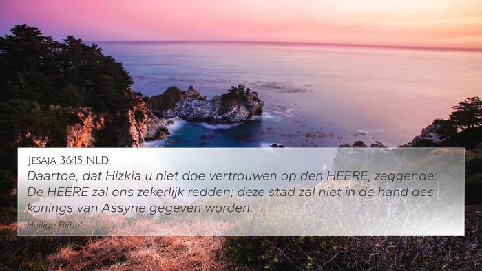 Jesaja 36:15 NLD Bible Verse Image