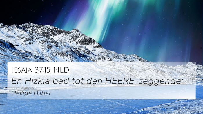 Jesaja 37:15 NLD Bible Verse Image