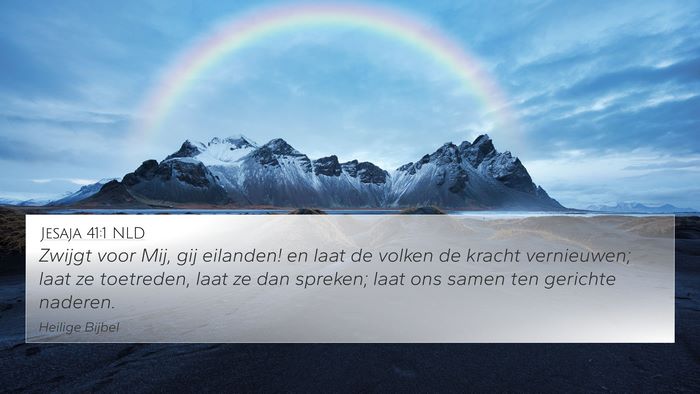 Jesaja 41:1 NLD Bible Verse Image