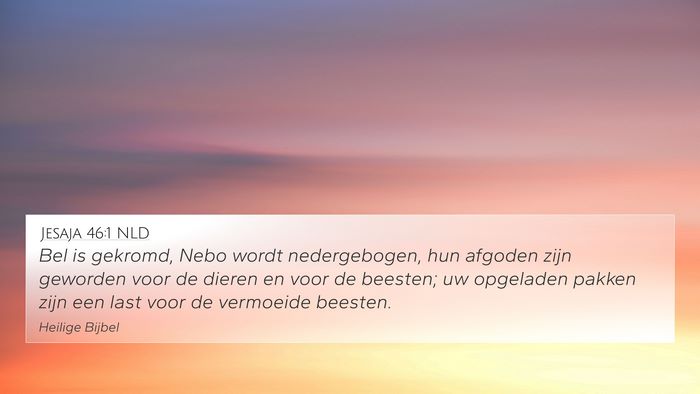 Jesaja 46:1 NLD Bible Verse Image