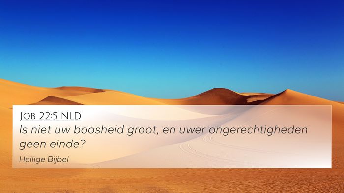 Job 22:5 NLD Bible Verse Image