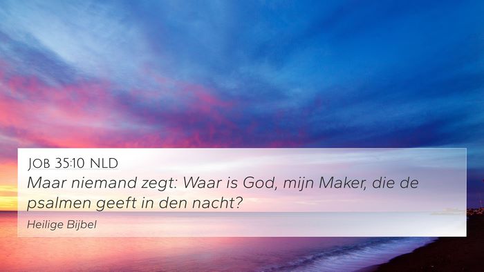 Job 35:10 NLD Bible Verse Image