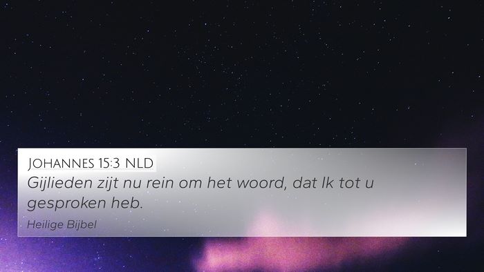 Johannes 15:3 NLD Bible Verse Image