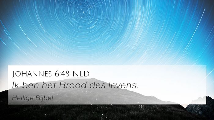 Johannes 6:48 NLD Bible Verse Image