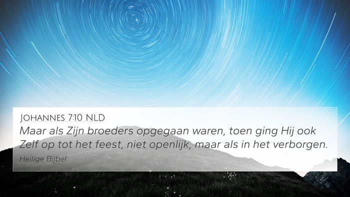 Johannes 7:10 NLD Bible Verse Image