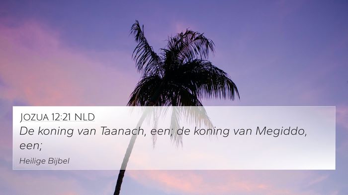 Jozua 12:21 NLD 4K Wallpaper - De koning van Taanach, een; de koning van - 4K Wallpaper Bible Verse