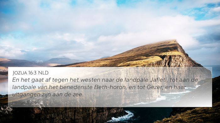 Jozua 16:3 NLD Bible Verse Image