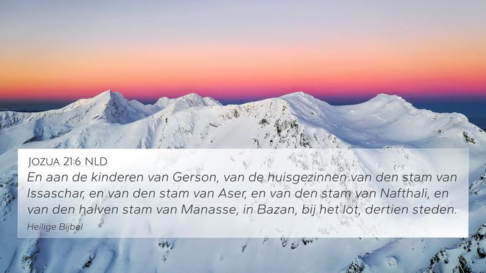 Jozua 21:6 NLD 4K Wallpaper - En aan de kinderen van Gerson, van de - 4K Wallpaper Bible Verse