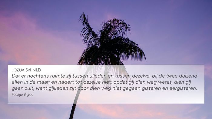 Jozua 3:4 NLD 4K Wallpaper - Dat er nochtans ruimte zij tussen ulieden en - 4K Wallpaper Bible Verse
