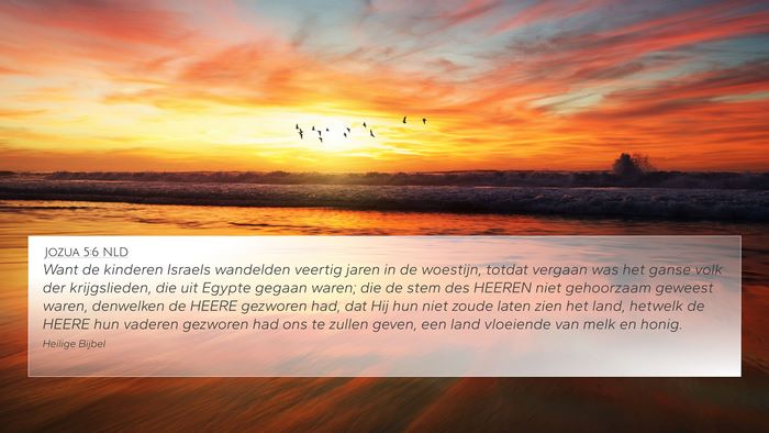 Jozua 5:6 NLD 4K Wallpaper - Want de kinderen Israels wandelden veertig jaren - 4K Wallpaper Bible Verse