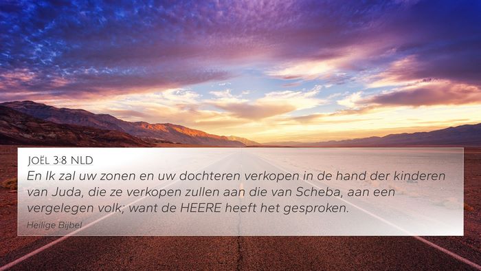 Joël 3:8 NLD 4K Wallpaper - En Ik zal uw zonen en uw dochteren verkopen in de - 4K Wallpaper Bible Verse