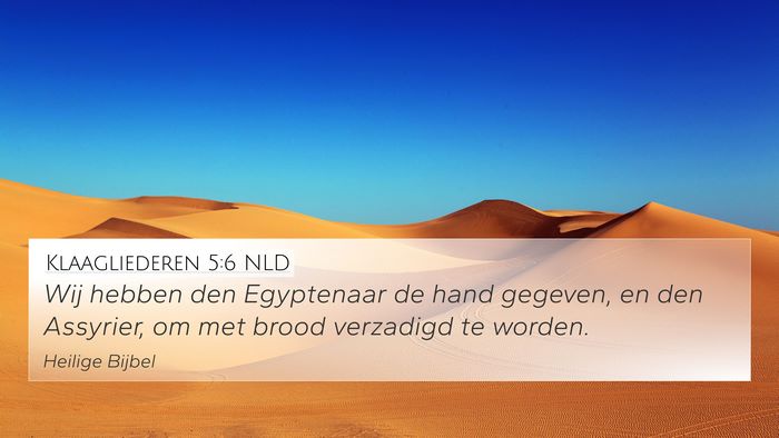 Klaagliederen 5:6 NLD 4K Wallpaper - Wij hebben den Egyptenaar de hand gegeven, en den - 4K Wallpaper Bible Verse