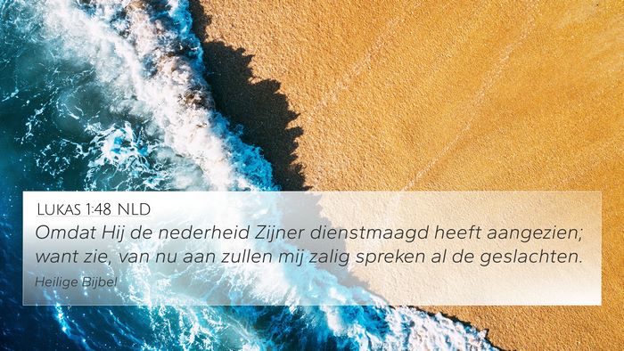 Lukas 1:48 NLD Bible Verse Image