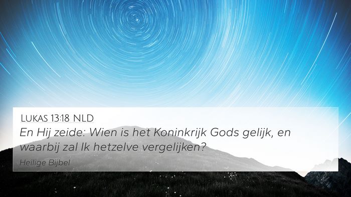 Lukas 13:18 NLD Bible Verse Image