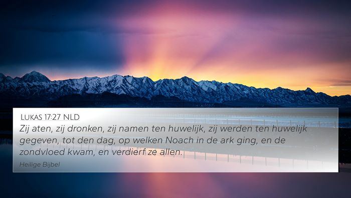 Lukas 17:27 NLD Bible Verse Image