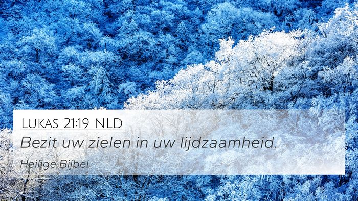 Lukas 21:19 NLD Bible Verse Image