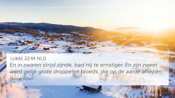 Lukas 22:44 NLD Bible Verse Image
