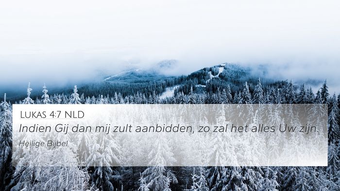 Lukas 4:7 NLD Bible Verse Image