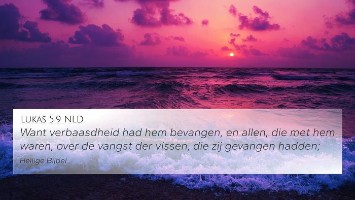 Lukas 5:9 NLD 4K Wallpaper - Want verbaasdheid had hem bevangen, en allen, die - 4K Wallpaper Bible Verse