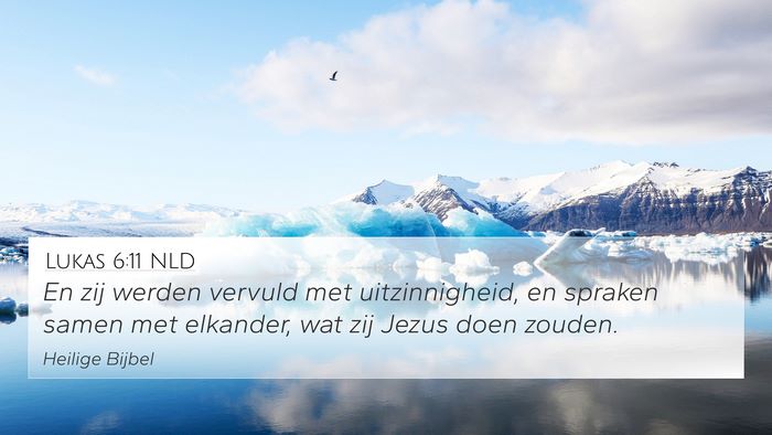 Lukas 6:11 NLD 4K Wallpaper - En zij werden vervuld met uitzinnigheid, en - 4K Wallpaper Bible Verse