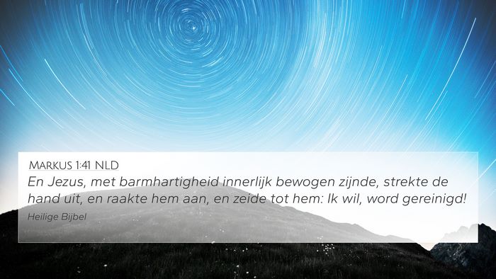Markus 1:41 NLD Bible Verse Image