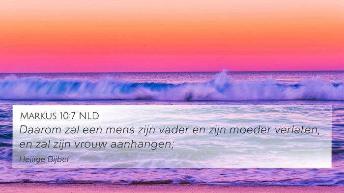 Markus 10:7 NLD 4K Wallpaper - Daarom zal een mens zijn vader en zijn moeder - 4K Wallpaper Bible Verse