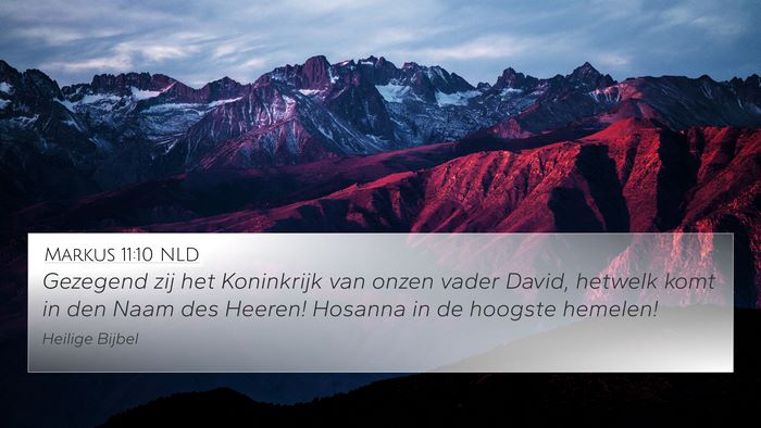 Markus 11:10 NLD Bible Verse Image