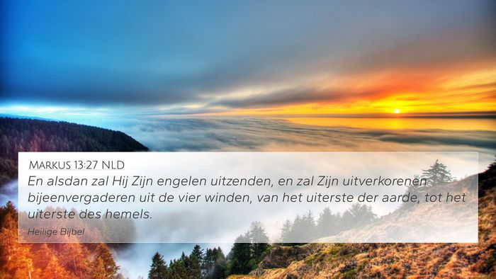 Markus 13:27 NLD 4K Wallpaper - En alsdan zal Hij Zijn engelen uitzenden, en zal - 4K Wallpaper Bible Verse