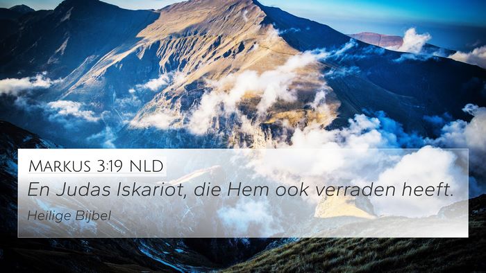 Markus 3:19 NLD 4K Wallpaper - En Judas Iskariot, die Hem ook verraden - 4K Wallpaper Bible Verse