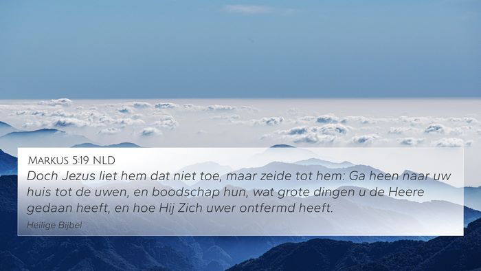 Markus 5:19 NLD Bible Verse Image