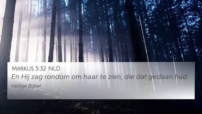 Markus 5:32 NLD Bible Verse Image