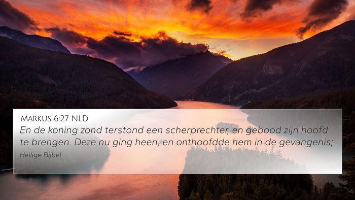 Markus 6:27 NLD Bible Verse Image