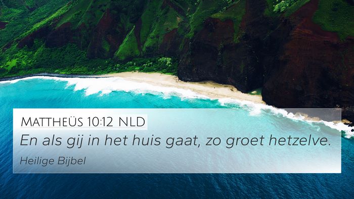 Mattheüs 10:12 NLD Bible Verse Image