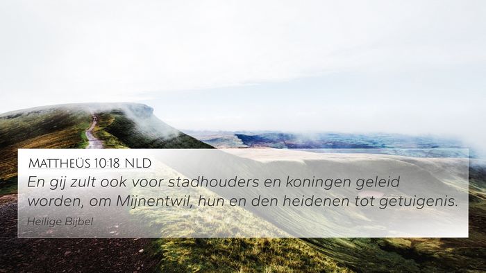 Mattheüs 10:18 NLD Bible Verse Image