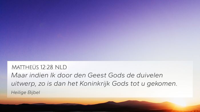Mattheüs 12:28 NLD 4K Wallpaper - Maar indien Ik door den Geest Gods de duivelen - 4K Wallpaper Bible Verse
